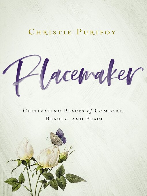 Title details for Placemaker by Christie Purifoy - Available